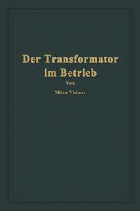 Produktbild: Der Transformator im Betrieb