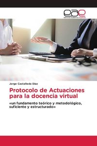 Produktbild: Protocolo de Actuaciones para la docencia virtual