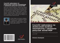 Produktbild: Czynniki wp&iquest;ywaj&iquest;ce na skuteczno&iquest;&iquest; kontroli wewn&iquest;trznej i udzielanie po&iquest;yczek w&iquest;r&oacute;d M&iquest;P