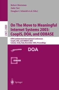 Produktbild: On The Move to Meaningful Internet Systems 2003: CoopIS, DOA, and ODBASE