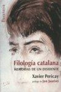 Produktbild: Filolog&iacute;a catalana : memorias de un disidente