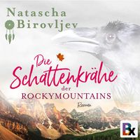 Produktbild: Die Schattenkr&auml;he der Rocky Mountains