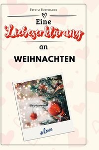 Produktbild: Eine Liebeserkl&auml;rung an Weihnachten