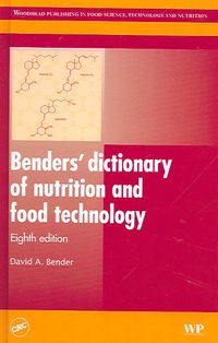 Produktbild: Benders' Dictionary of Nutrition and Food Technology Tion