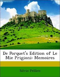 Produktbild: De Porquet's Edition of Le Mie Prigioni
