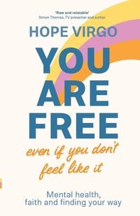 Produktbild: You Are Free (Even If You Don't Feel Like It)