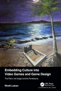 Produktbild: Embedding Culture into Video Games and Game Design