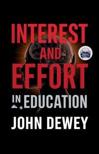 Produktbild: Interest and Effort in Education (Illustrated, Refined and Edited)