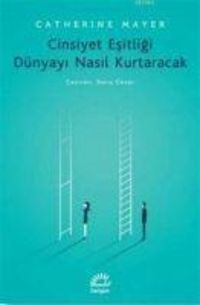 Produktbild: Cinsiyet Esitligi D&uuml;nyayi Nasil Kurtaracak