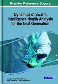 Produktbild: Dynamics of Swarm Intelligence Health Analysis for the Next Generation