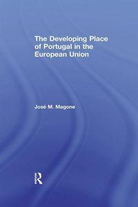 Produktbild: Magone, J: The Developing Place of Portugal in the European