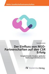 Produktbild: Der Einfluss von NGO-Partnerschaften auf den CSR Erfolg