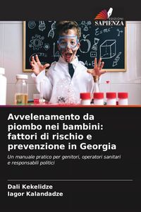 Produktbild: Avvelenamento da piombo nei bambini: fattori di rischio e prevenzione in Georgia