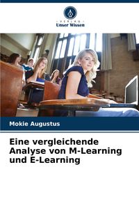 Produktbild: Eine vergleichende Analyse von M-Learning und E-Learning