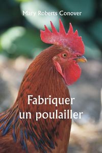 Produktbild: Fabriquer un poulailler