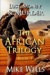 Produktbild: The African Trilogy, Book 2 (Lust, Money & Murder #8)