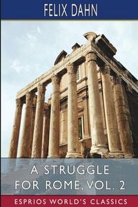 Produktbild: A Struggle for Rome, Vol. 2 (Esprios Classics)