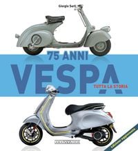 Produktbild: Vespa 75 anni tutta la storia