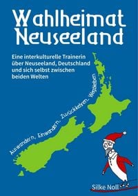 Produktbild: Wahlheimat Neuseeland - Auswandern, Einwandern, Zur&uuml;ckkehren, Wegbleiben