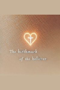 Produktbild: The Birthmark of the Believer