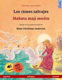 Produktbild: Los cisnes salvajes - Mabata maji mwitu (espa&ntilde;ol - swahili)
