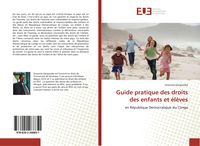 Produktbild: Guide pratique des droits des enfants et &eacute;l&egrave;ves