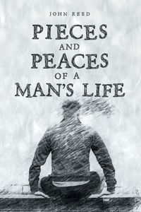 Produktbild: Pieces and Peaces Of a Man's Life