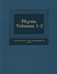 Produktbild: Physis, Volumes 1-2
