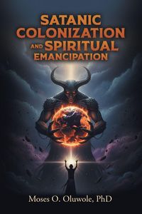 Produktbild: Satanic Colonization and Spiritual Emancipation
