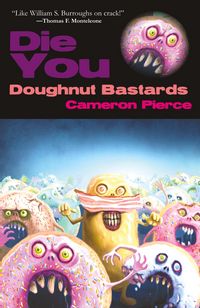 Produktbild: Die You Doughnut Bastards