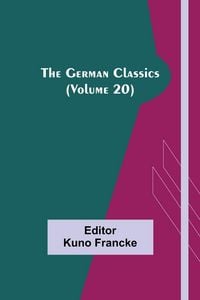 Produktbild: The German Classics (Volume 20)