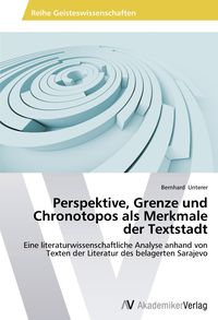 Produktbild: Perspektive, Grenze und Chronotopos als Merkmale der Textstadt