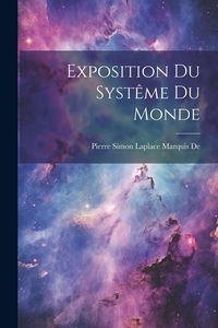 Produktbild: Exposition Du Syst&ecirc;me Du Monde