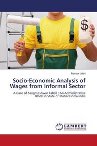 Produktbild: Socio-Economic Analysis of Wages from Informal Sector