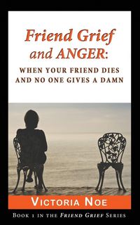 Produktbild: Friend Grief and Anger