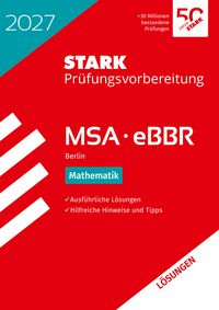 Produktbild: STARK L&ouml;sungen zu Mathematik - MSA/eBBR 2027 Berlin - Pr&uuml;fungsvorbereitung