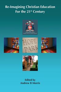 Produktbild: Re-Imagining Christian Education for the Twenty-First Century