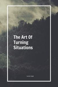 Produktbild: The Art Of Turning Situations