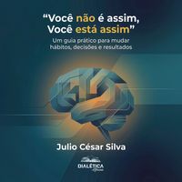 Produktbild: Voc&ecirc; n&atilde;o &eacute; assim, Voc&ecirc; est&aacute; assim