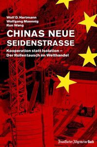 Bild vom Artikel Chinas neue Seidenstraße: Kooperation statt Isolation – Der Rollentausch im Welthandel vom Autor Wolf D. Hartmann