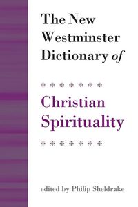 Produktbild: The New Westminster Dictionary of Christian Spirituality
