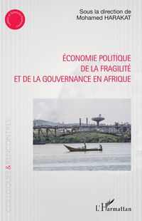 Produktbild: Economie politique de la fragilit&eacute; et de la gouvernance en Afrique