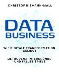 Produktbild: Data Business: Wie digitale Transformation gelingt