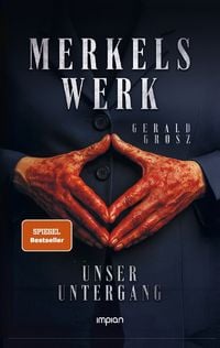 Produktbild: Merkels Werk - Unser Untergang