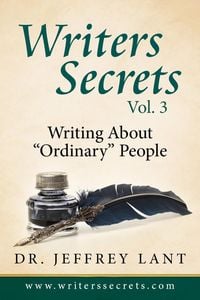 Produktbild: Writing About "Ordinary" People (Writers Secrets, #3)