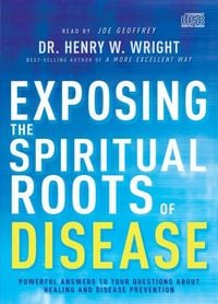 Produktbild: Exposing the Spiritual Roots of Disease