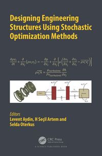 Produktbild: Designing Engineering Structures using Stochastic Optimization Methods