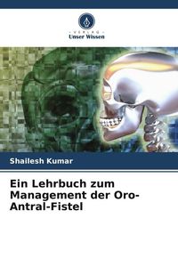 Produktbild: Ein Lehrbuch zum Management der Oro-Antral-Fistel