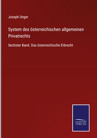 Produktbild: System des &ouml;sterreichischen allgemeinen Privatrechts