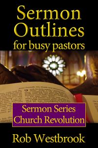 Produktbild: Sermon Outlines for Busy Pastors: Church Revolution Sermon Series